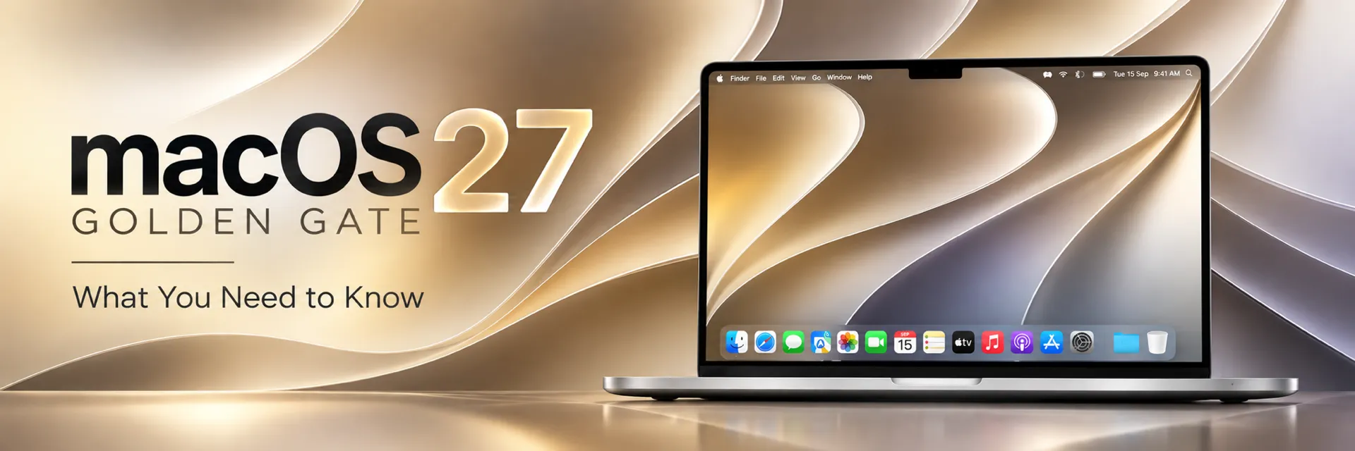 macOS 27 Golden Gate - What You Need to Know
